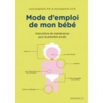 Mode d'emploi de mon bébé